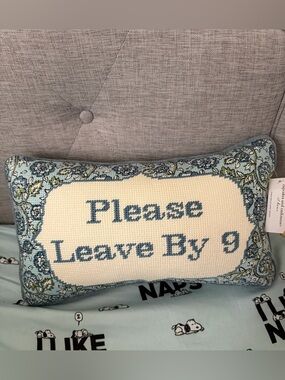 Viral Tik Tok "Please leave by 9"
Hooked Pillow NWT